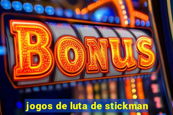 jogos de luta de stickman